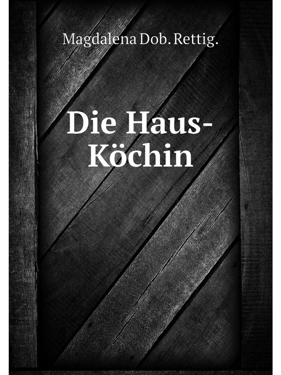 Die Haus-Köchin