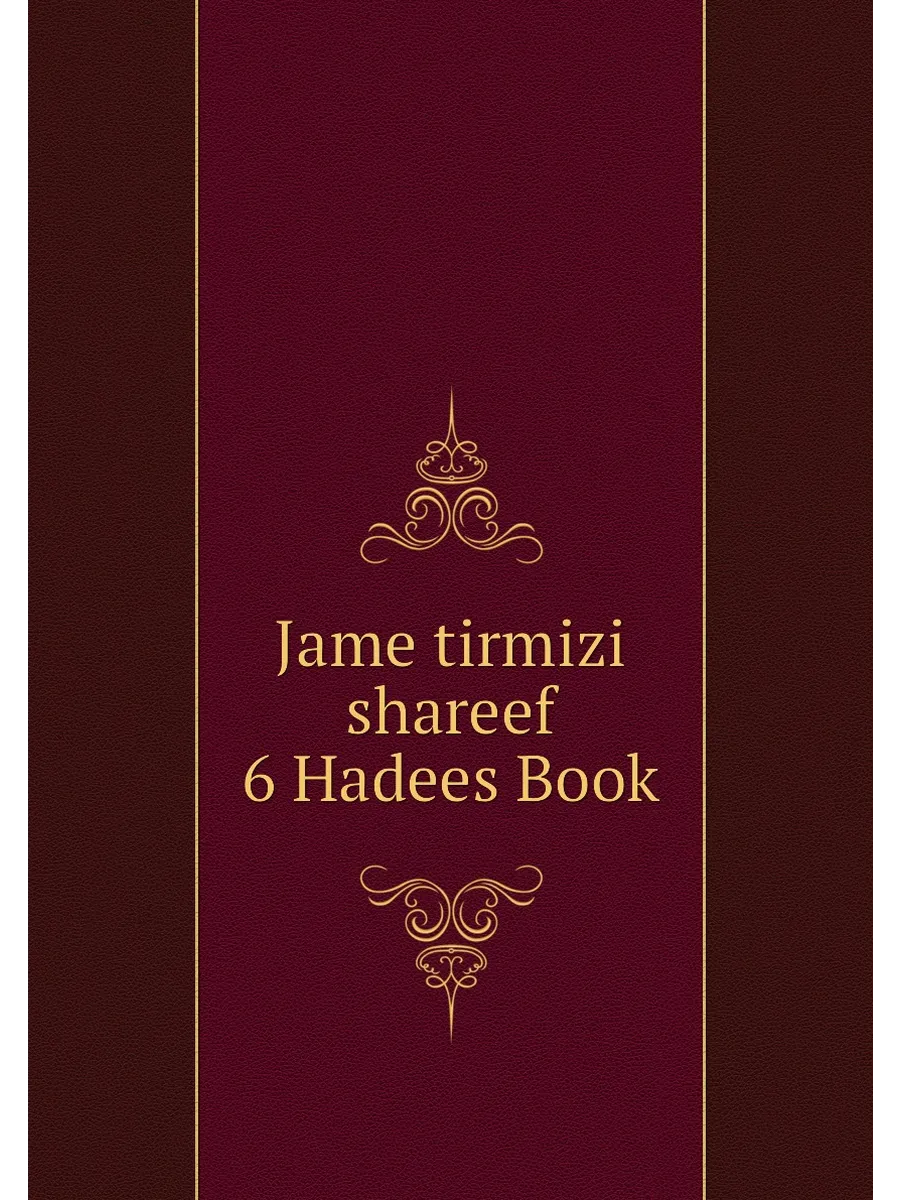 Jame tirmizi shareef 6 Hadees Book
